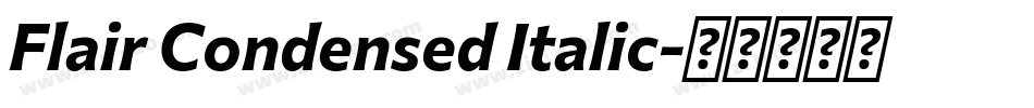 Flair Condensed Italic字体转换